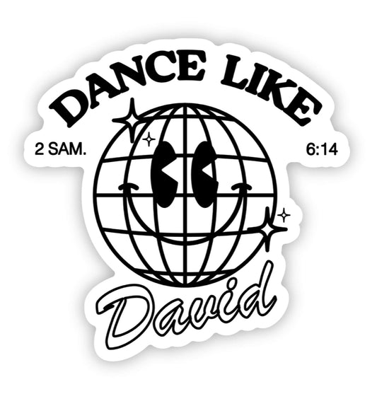 DANCE LIKE DAVID STICKER