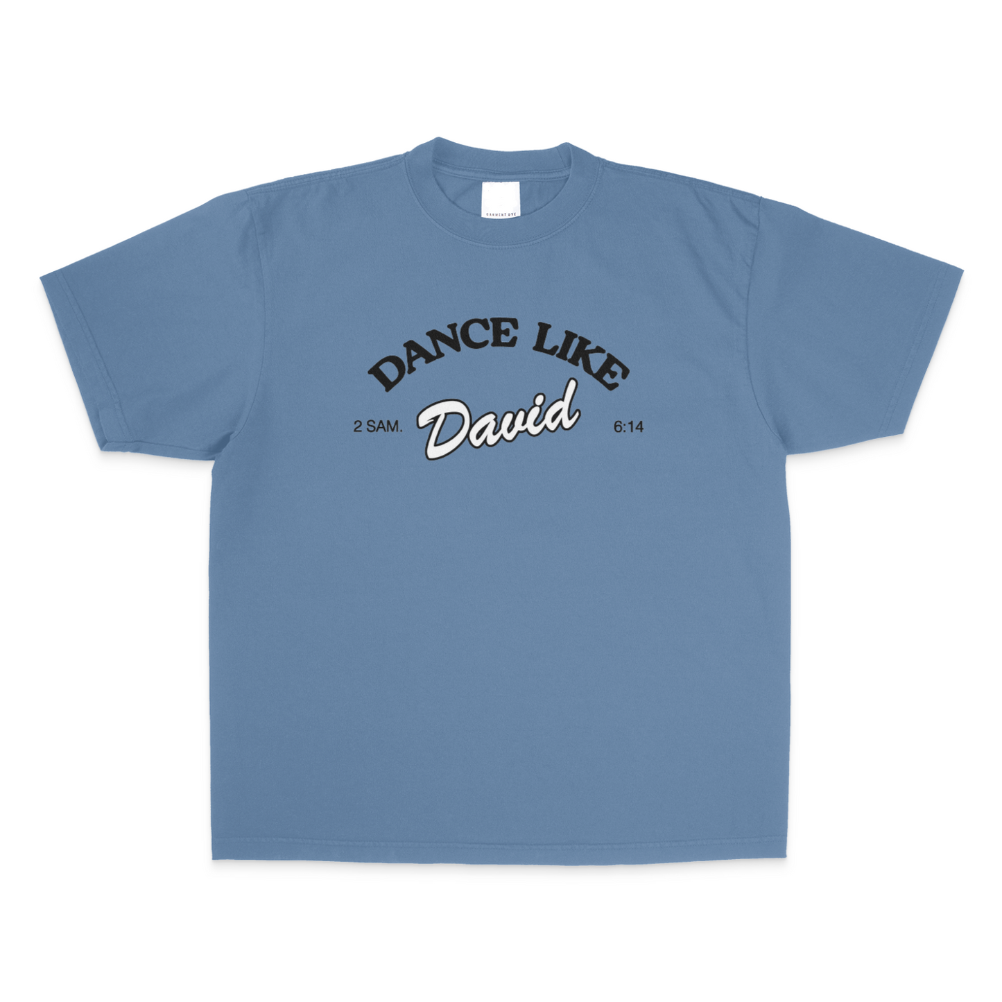 DANCE LIKE DAVID | DENIM BLUE UNISEX TEE
