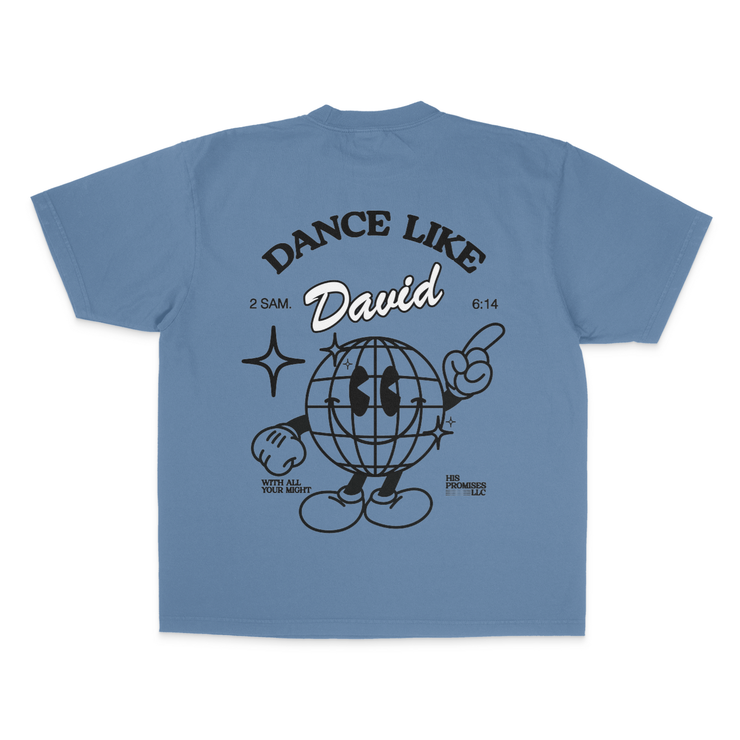 DANCE LIKE DAVID | DENIM BLUE UNISEX TEE