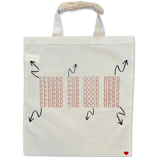 SPREAD THE GOOD NEWS TOTE BAG